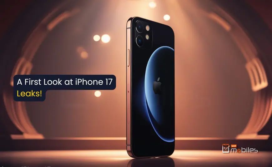 A First Look at iPhone 17 Leaks! A Quiet Change Design, AI, & Camera That Speaks Loudly A First Look at iPhone 17 Leaks! A Quiet Change Design, AI, & Camera That Speaks Loudly